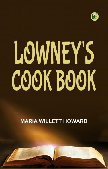 Lowney's Cook Book