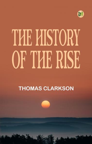 The History of the Rise