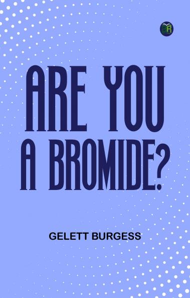 Are You a Bromide?