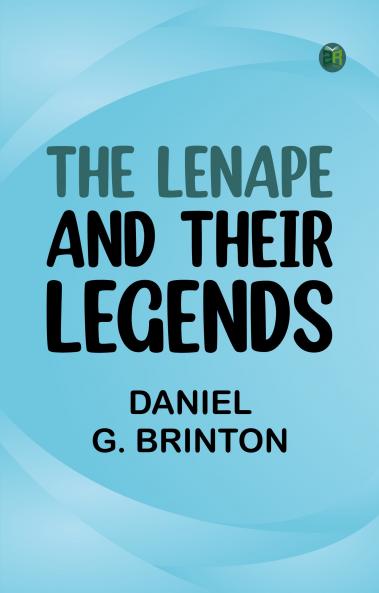 The Lenape and Their Legends