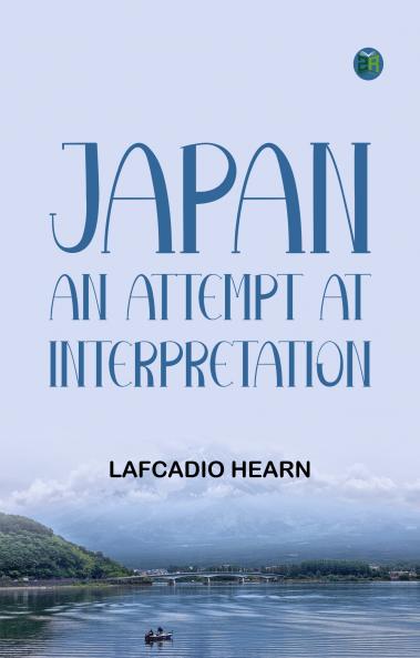 Japan: An Attempt at Interpretation