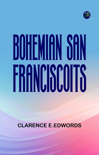 Bohemian San FranciscoIts