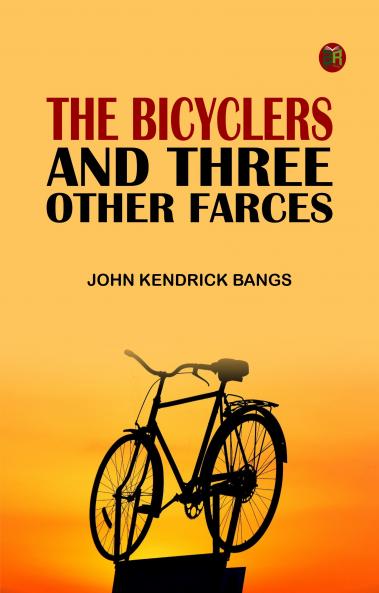 The Bicyclers and Three Other Farces
