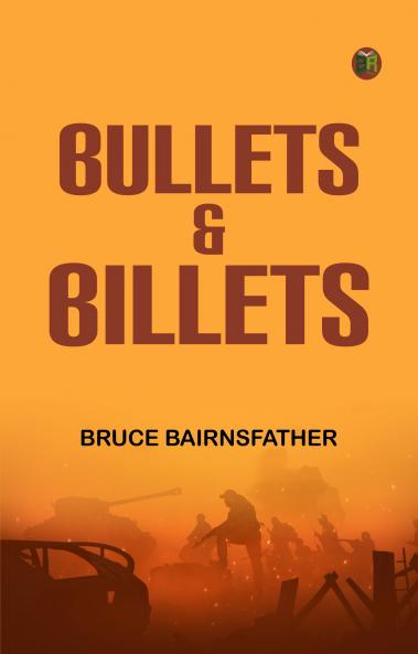 Bullets & Billets