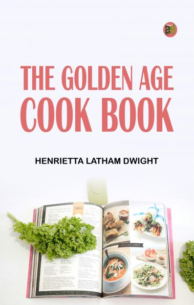 The Golden Age Cook Book