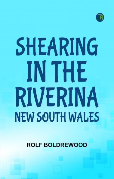 Shearing in the Riverina New South Wales