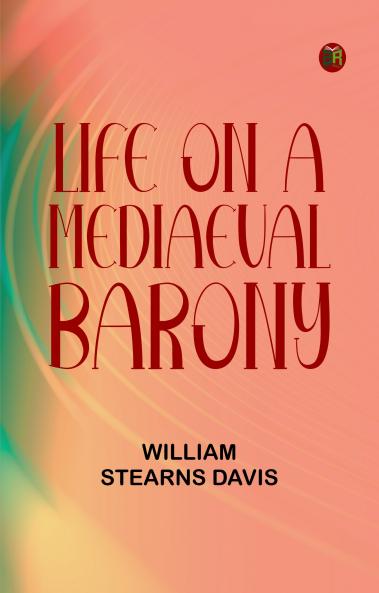 Life on a Mediaeval Barony