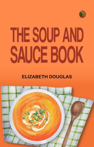 The soup and sauce book