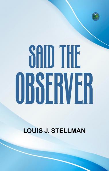 Said the Observer
