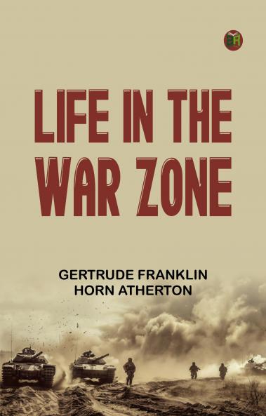 Life in the War Zone