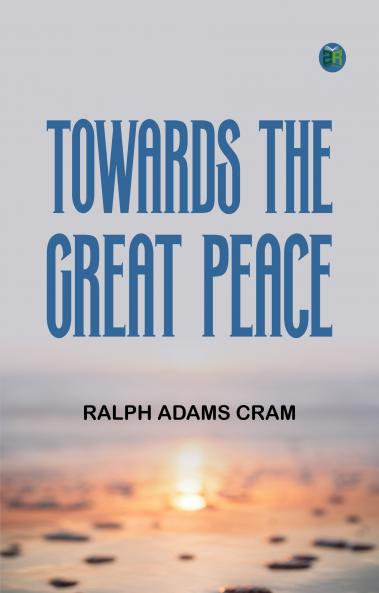 Towards the Great Peace