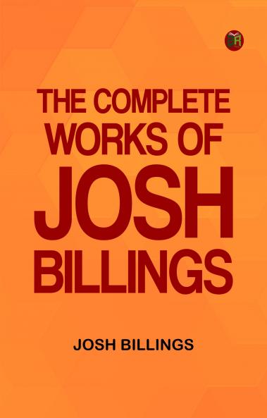 The Complete Works of Josh Billings