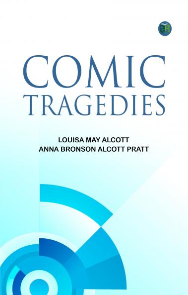 Comic Tragedies