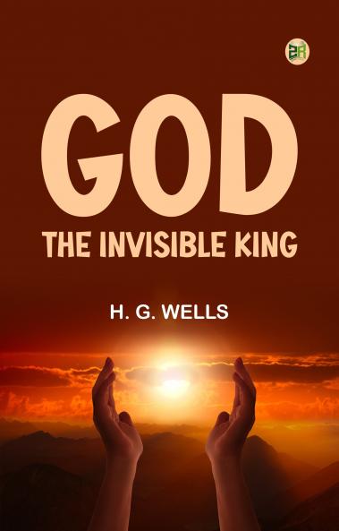 God the Invisible King