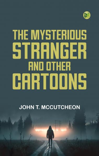 The Mysterious Stranger and Other Cartoons