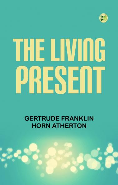 The Living Present