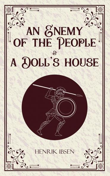 An Enemy of the People & A Doll’s House
