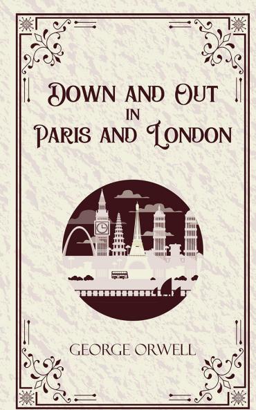 Down and Out in Paris and London