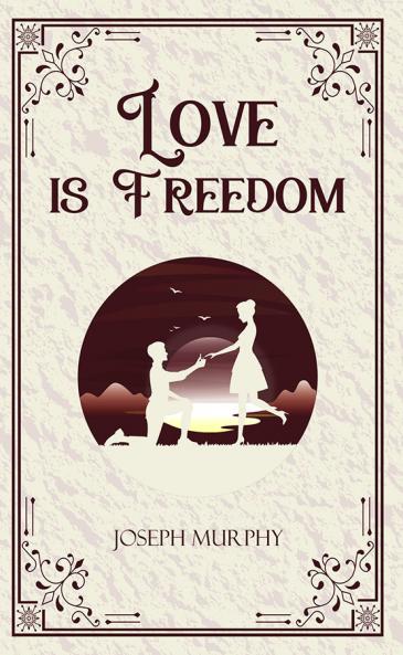 Love is Freedom