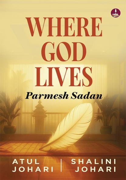 Where God Lives: Parmesh Sadan | A Motivational Story of Overcoming Challenges and Finding Success in Life