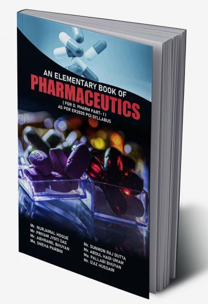 An Elementary Book of Pharmaceutics (D. Pharm Part-I) As per ER2020 PCI syllabus