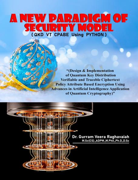 A NEW PARADIGM OF SECURITY MODEL: QKD VT CPABE USING PYTHON