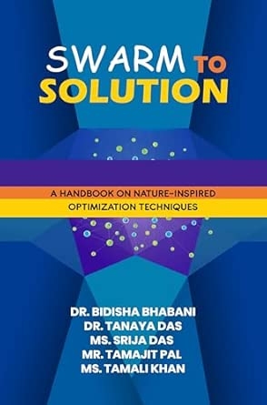 Swarm to Solution: A Handbook on Nature-Inspired Optimization Techniques