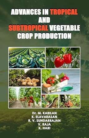 Advances in Tropical and Subtropical Vegetable Crop Production
