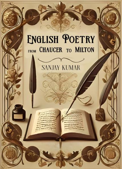 English Poetry from Chaucer to Milton