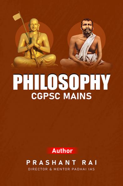 PHILOSOPHY - CGPSC MAINS