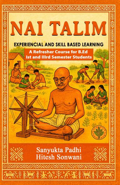 Nai Talim : Experiencial and Skill Based Learning