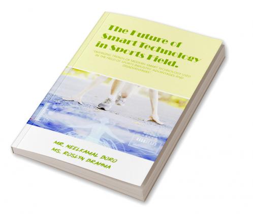 THE FUTURE OF SMART TECHNOLOGY IN SPORTS FIELD