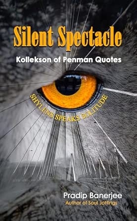 Silent Spectacle : Kollekson of Penman Quotes