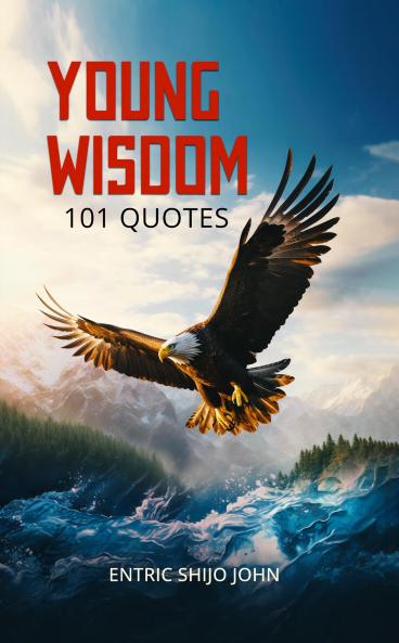Young Wisdom: 101 Quotes
