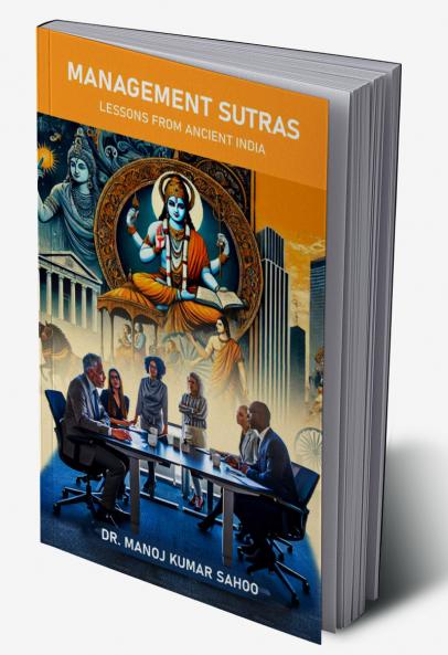 Management Sutras : Lessons from Ancient India