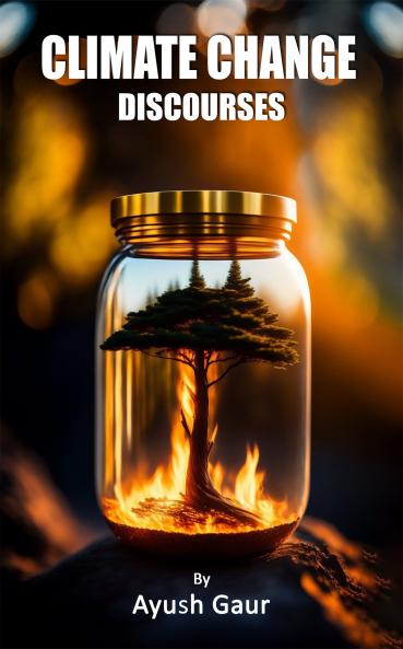 CLIMATE CHANGE DISCOURSES