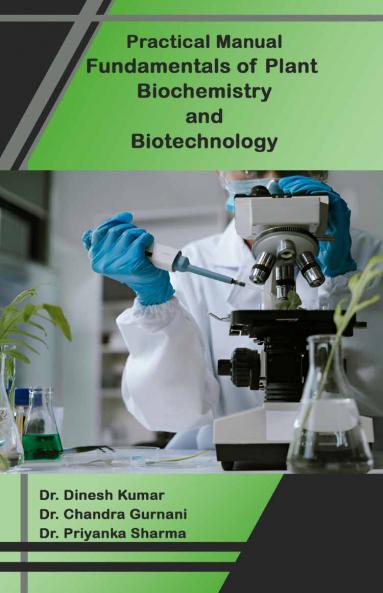 Practical Manual Fundamentals of Plant Biochemistry and Biotechnology