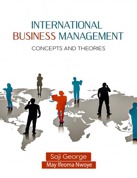 International Business Management : Concepts and Theories