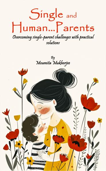 Single and Human…Parents