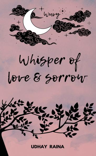 Whisper of love and sorrow