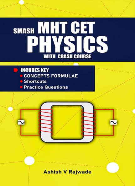Smash MHT CET Physics with  Crash Course