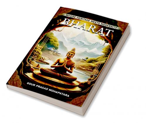 Bharat : Where Heritage Meets Modernity
