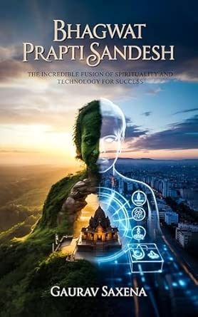 Bhagwat Prapti Sandesh: The Incredible Fusion of Spirituality and Technology for Success