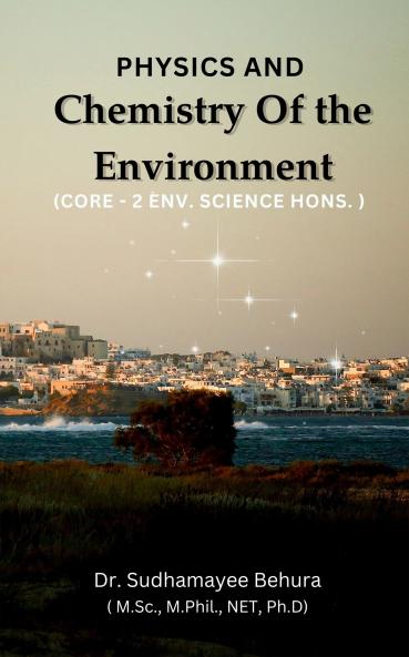Physics and Chemistry of Environment