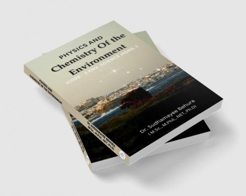 Physics and Chemistry of Environment