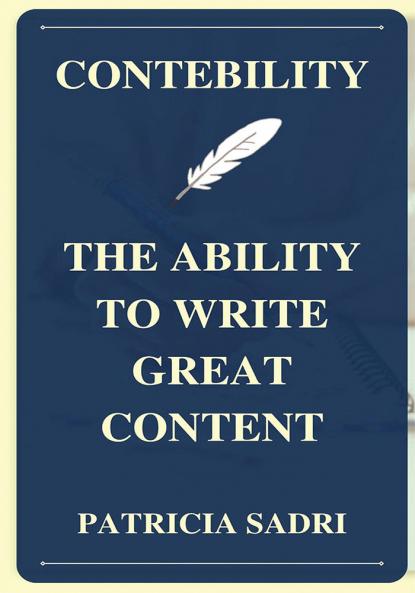 CONTEBILITY - THE ABILITY TO WRITE GREAT CONTENT