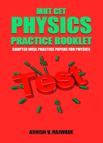 MHT CET Physics- Practice Booklet