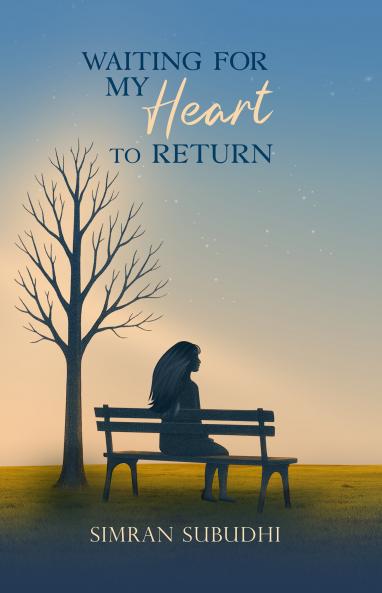 Waiting For My Heart To Return: A Romantic Plight