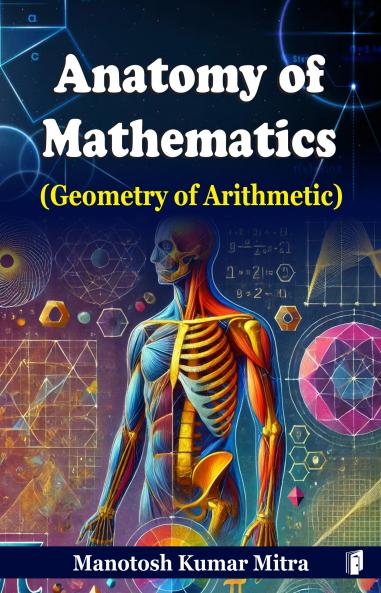 ANATOMY OF MATHEMATICS