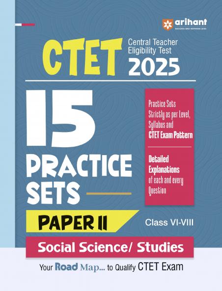 CTET 2025 15 Practice Sets Paper II (Class VI- VIII ) Social Science / Studies
